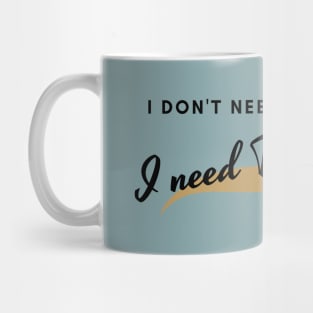 I need Tequila Mug